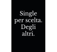 Single per scelta. Degli altri.: Diario vuoto con righe