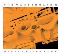 Single Piece Flow by Vandermark 5 (2009-03-31)