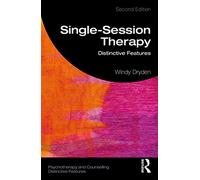 Single-Session Therapy: Distinctive Features