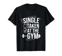 Single Taken At The Gym Fitness Priorities Workout - Maglietta
