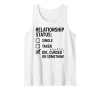 Single Taken IDK Cursed or Something Relationship Status Tee Canotta