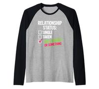 Single Taken IDK Cursed Relationship Funny Sarcastic Humor Maglia con Maniche Raglan