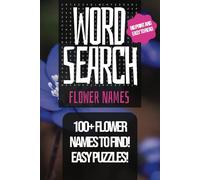 Single Word Search Puzzle! Flower Names: Word searches with a single word per puzzle! easy to read print with a cute flower theme name 6x9 inches, 110 pages | 50+ puzzles ... gift for vacations holidays and free time