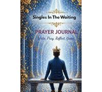 Singles In The Waiting Prayer Journal For Man