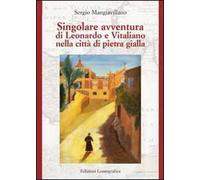 Singolare avventura di Leonardo e Vitaliano nella città di pietra gialla