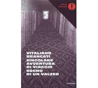 Singolare avventura di viaggio-Sogno di un valzer