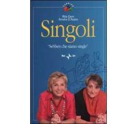 Singoli. «Sebben che siamo single»
