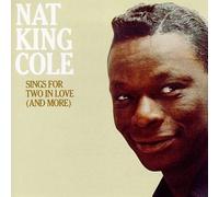 Sings for Two in Love (And More) by Nat King Cole