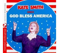 Sings God Bless America (Digitally Remastered) by Kate Smith (2012-08-08)