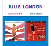 Julie London Sings Latin in a Satin Mood/Swing Me an Old Song (CD) Album