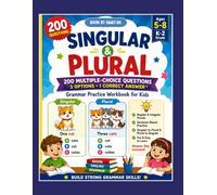 Singular and Plural: 200 Multiple-Choice Questions for Kids: Grammar Practice Workbook with 3 Answer Choices and Answer Key