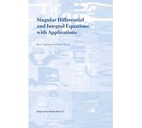 Singular Differential and Integral Equations with Applications