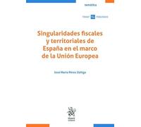 Singularidades fiscales y territoriales de España en el marco de la Unión Europea