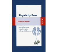 Singularity bank. A. I. and business trasformation in financial services