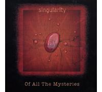 Singularity - of All The Mysteries