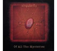 Singularity - of All The Mysteries [Import]