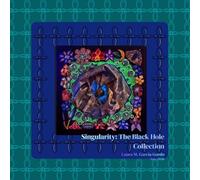 Singularity: The Black Hole Collection