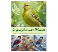 Singvögel aus der Heimat (Wandkalender 2027 DIN A3 hoch), CALVENDO Monatskalende