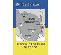 Sinisa Jancan Silence in the Quiet of Peace (Tascabile)