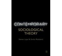 Sinisa Malesevic Steven Loyal Contemporary Sociological Theory (Tascabile)