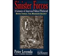 Sinister Forces--A Grimoire of American Political Witchcraft: The Manson Secret (3)