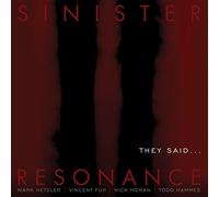 Sinister Resonance - They Said
