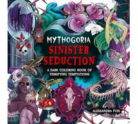Sinister Seduction: A Dark Coloring Book of Terrifying Temptations
