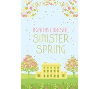 Agatha Christie – Sinister Spring: Murder and Mystery from the Queen of Crime – Copertina rigida