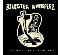 sinister whispers: the wax trax! years remixed