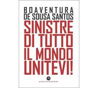 Sinistre di tutto il mondo unitevi!