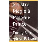 Sinistre Magie à Port-au-Prince: Conny Farrell