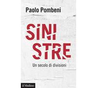Sinistre. Un secolo di divisioni
