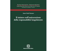 Sinistro Nell'Assicurazione Della Responsabilità Lungolatente