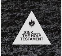 Sink - Holy Testament