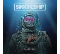 Sink The Ship - Persevere