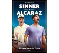 Sinner vs Alcaraz: Die neue Macht im Tennis