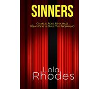 Sinners: Charlie, Rose and Michael