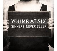 Sinners Never Sleep by You Me At Six (2012-01-24)