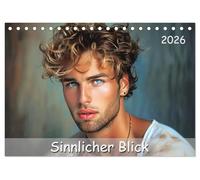 Sinnlicher Blick (Tischkalender 2026 DIN A5 quer), CALVENDO Monatskalender: Großartige Porträts von Männern, die ihre Sinnlichkeit und männliche Schönheit einfangen.