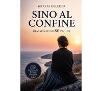 SINO AL CONFINE: Riassunto in 80 pagine