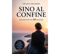 SINO AL CONFINE: Riassunto in 80 pagine