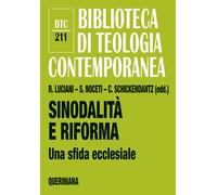 Sinodalità e riforma. Una sfida ecclesiale - Noceti Serena, Luciani Rafael...
