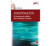 Sinodalità. Il fondamento biblico del camminare insieme - 2021 -