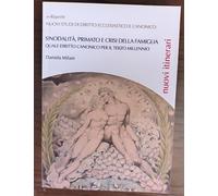 Sinodalità, primato e crisi della famiglia - Daniela Milani - Libellula, 2020