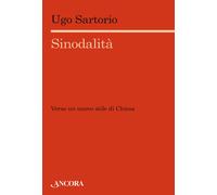 Sinodalità. Verso un nuovo stile di Chiesa - 2021 - Ancora