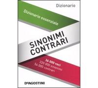 Sinonimi e contrari. Dizionario essenziale
