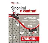 SINONIMI E CONTRARI. DIZIONARIO FRASEOLOGICO DELLE PAROLE EQUIVALENTI, ANALOGHE