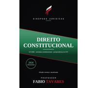 Sinopses Jurídicas: Direito Constitucional: Revisada e atualizada até 2026 - teoria, súmulas e jurisprudência do STF para a OAB e concursos: 1