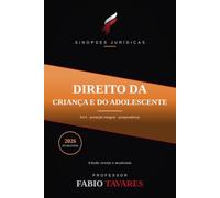 Sinopses Jurídicas: Direito da Criança e do Adolescente: O ECA e a doutrina da proteção integral, com as leis mais recentes - atualizado em 2026