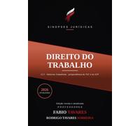 Sinopses Jurídicas: Direito do Trabalho: Da CLT à Reforma de 2017, atualizado em 2026 - com a jurisprudência do TST e do STF, para a OAB e concursos